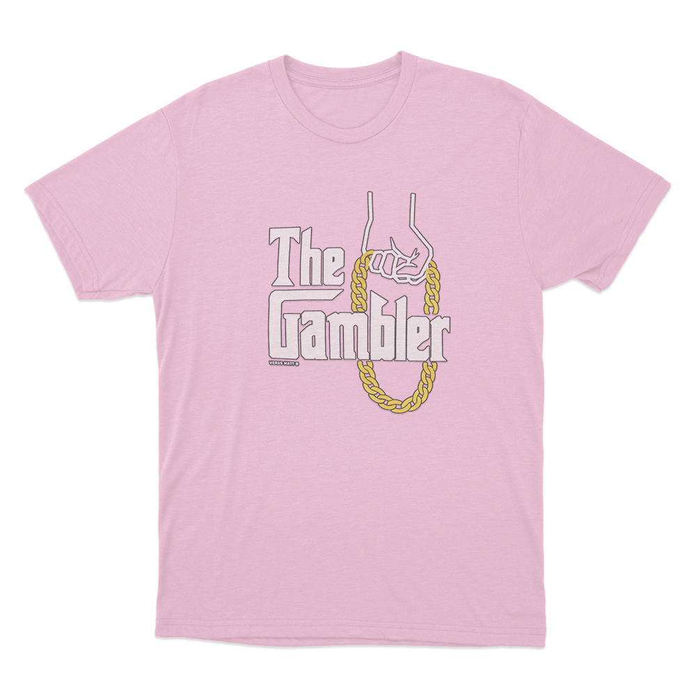The Gambler Unisex T Shirt Pink The Gambler Unisex T Shirt Pink